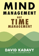 Mind Management, Not Time Management